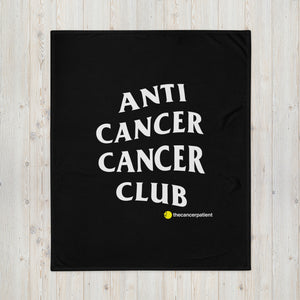 AntiCancerCancerClub Throw Blanket